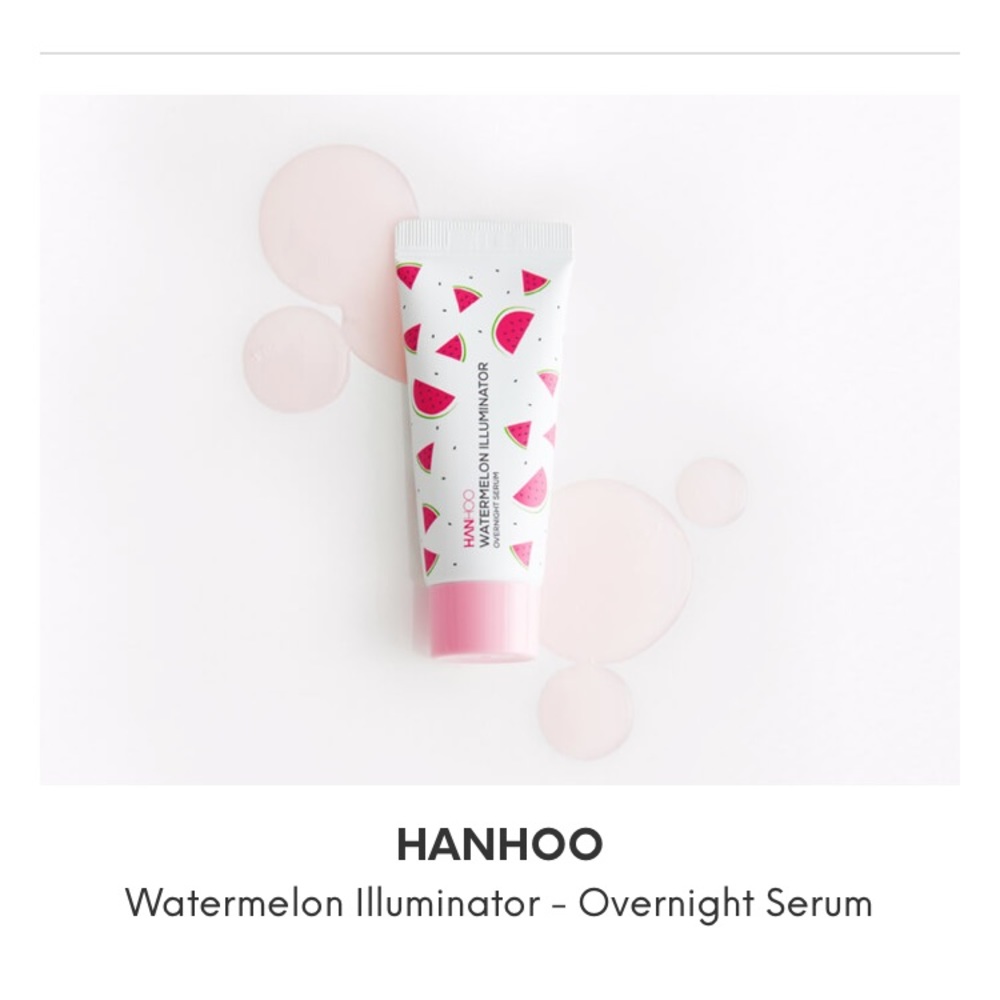 😎 NEW Hanhoo Watermelon Illuminator Serum